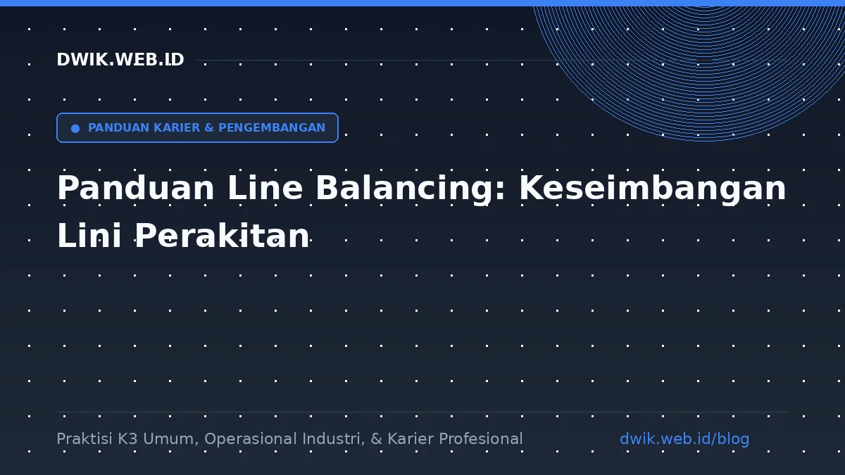 Panduan Line Balancing: Keseimbangan Lini Perakitan