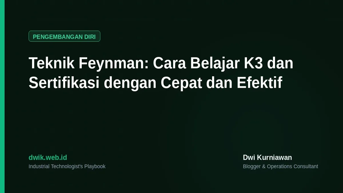 Teknik Feynman: Cara Belajar K3 Cepat dan Efektif